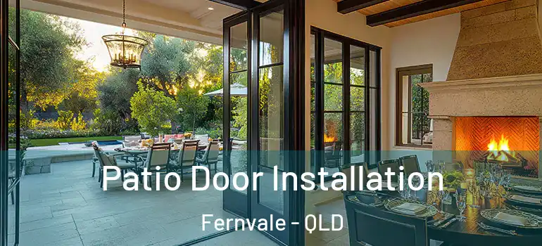  Patio Door Installation Fernvale - QLD