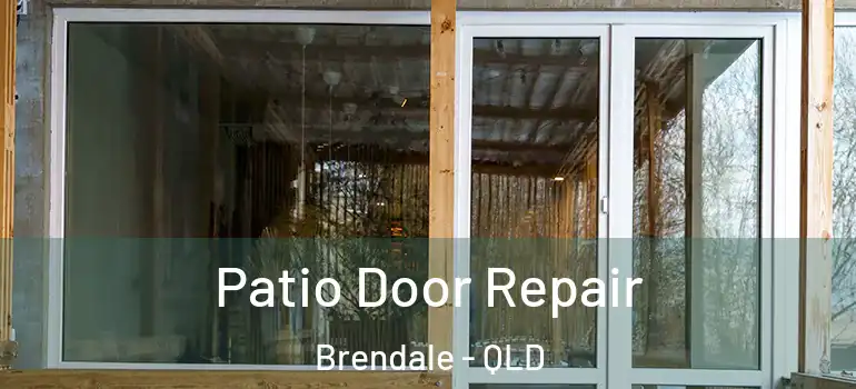  Patio Door Repair Brendale - QLD