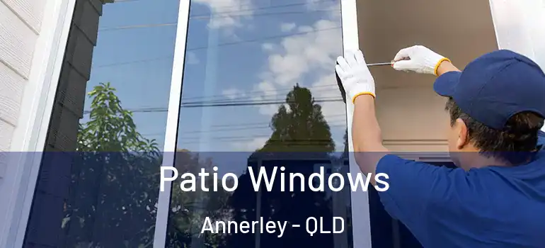 Patio Windows Annerley - QLD