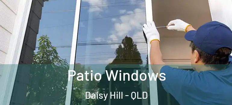  Patio Windows Daisy Hill - QLD