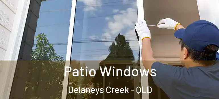  Patio Windows Delaneys Creek - QLD