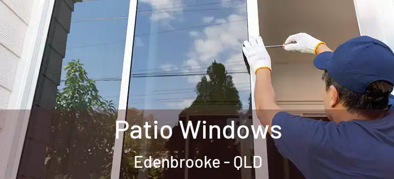  Patio Windows Edenbrooke - QLD