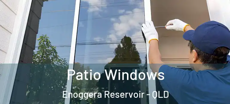  Patio Windows Enoggera Reservoir - QLD