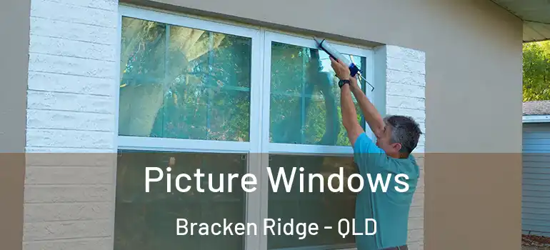  Picture Windows Bracken Ridge - QLD