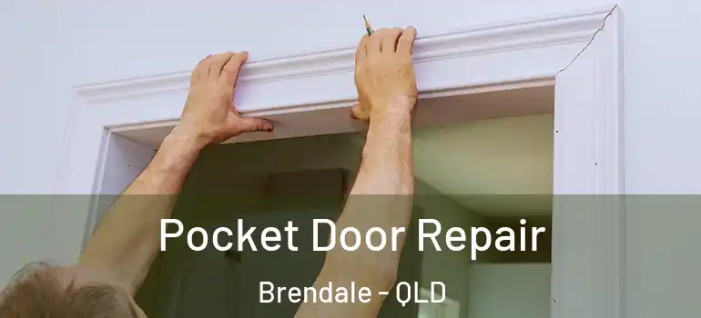  Pocket Door Repair Brendale - QLD