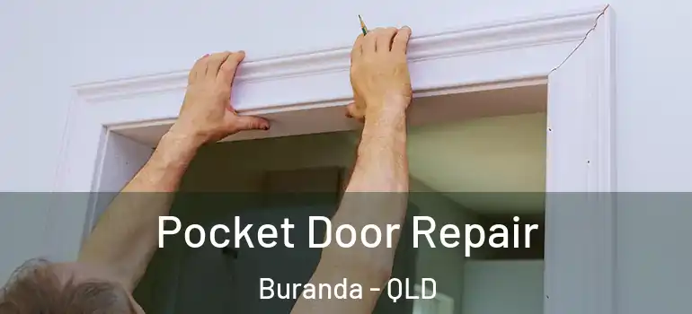  Pocket Door Repair Buranda - QLD