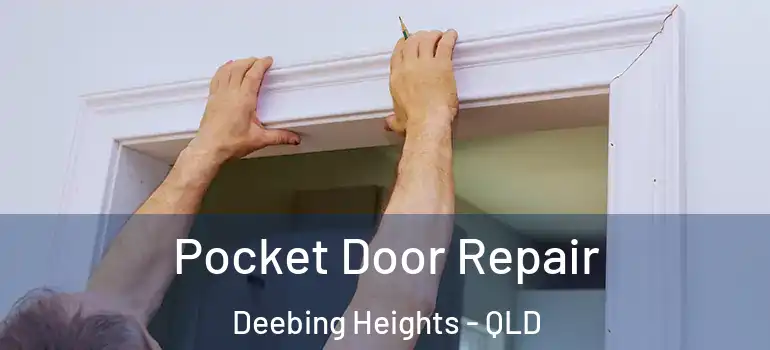  Pocket Door Repair Deebing Heights - QLD