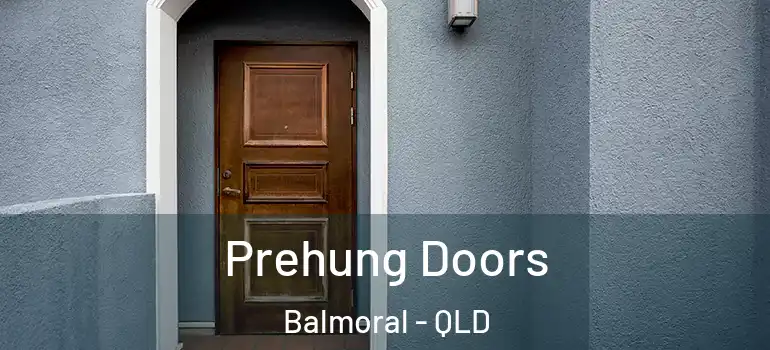  Prehung Doors Balmoral - QLD