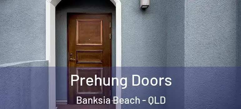  Prehung Doors Banksia Beach - QLD