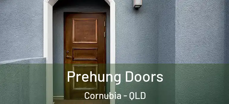  Prehung Doors Cornubia - QLD