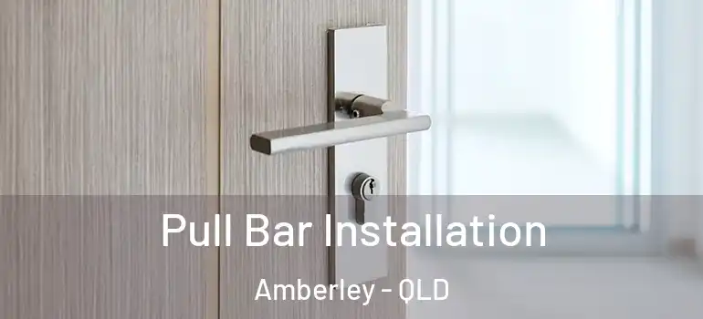  Pull Bar Installation Amberley - QLD