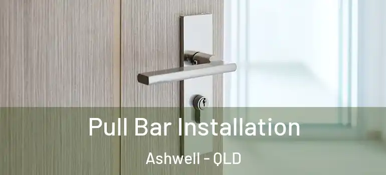  Pull Bar Installation Ashwell - QLD