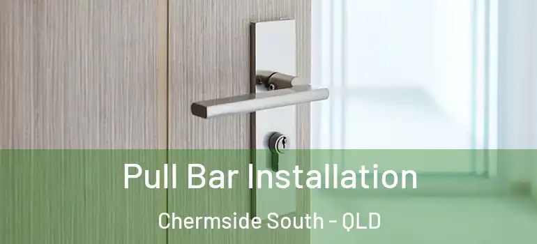  Pull Bar Installation Chermside South - QLD
