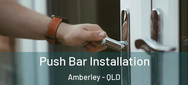  Push Bar Installation Amberley - QLD