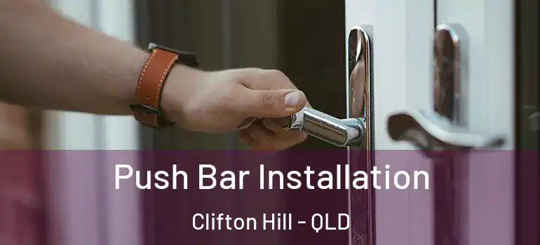 Push Bar Installation Clifton Hill - QLD