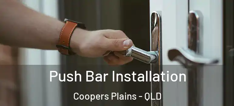  Push Bar Installation Coopers Plains - QLD