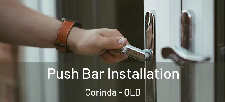  Push Bar Installation Corinda - QLD