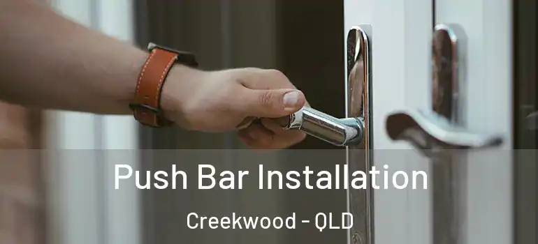  Push Bar Installation Creekwood - QLD