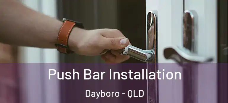  Push Bar Installation Dayboro - QLD