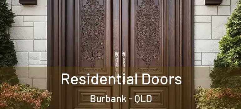  Residential Doors Burbank - QLD