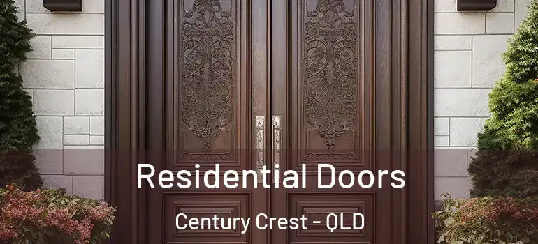  Residential Doors Century Crest - QLD