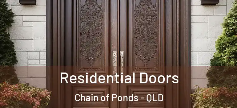  Residential Doors Chain of Ponds - QLD