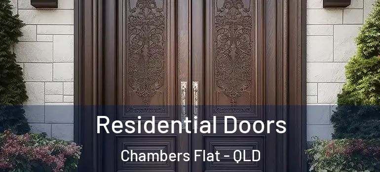  Residential Doors Chambers Flat - QLD