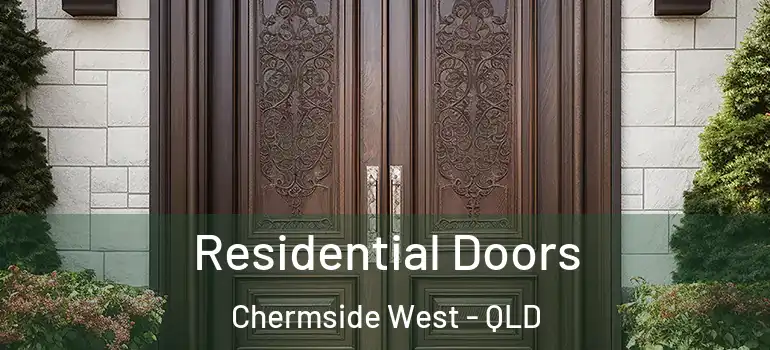  Residential Doors Chermside West - QLD