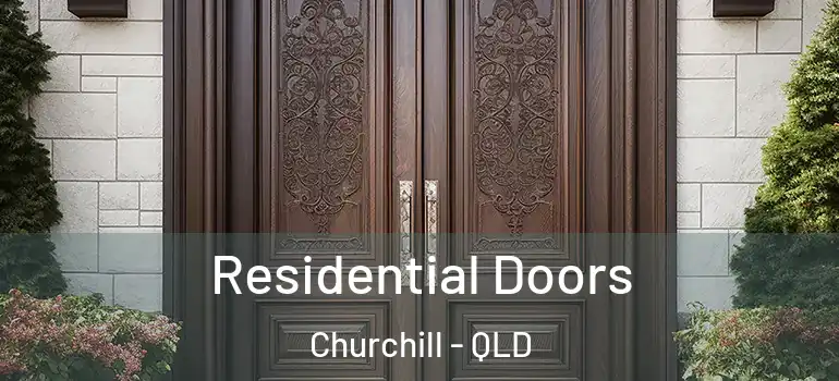  Residential Doors Churchill - QLD