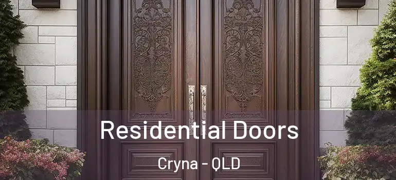  Residential Doors Cryna - QLD