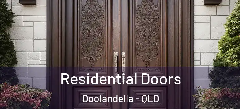  Residential Doors Doolandella - QLD