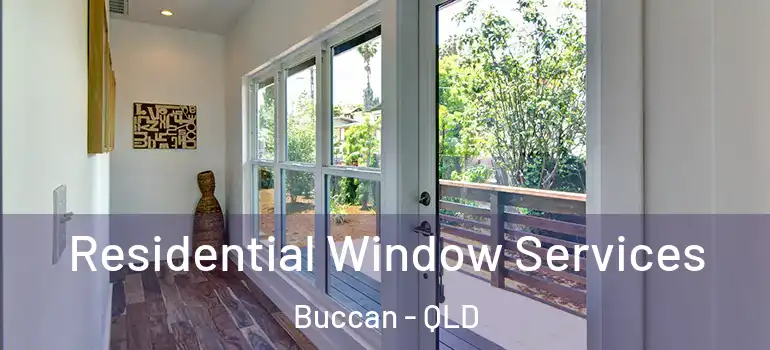  Residential Window Services Buccan - QLD