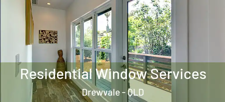  Residential Window Services Drewvale - QLD