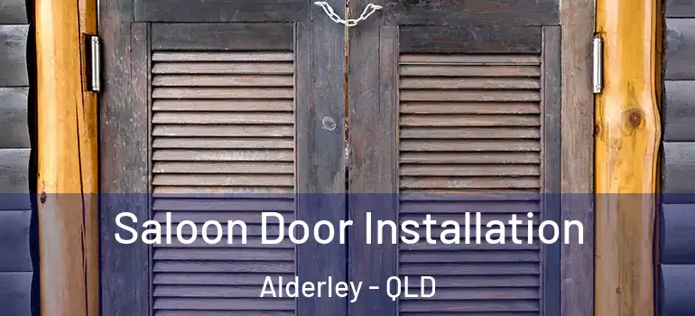 Saloon Door Installation Alderley - QLD