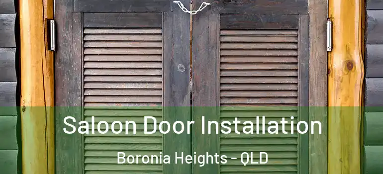  Saloon Door Installation Boronia Heights - QLD