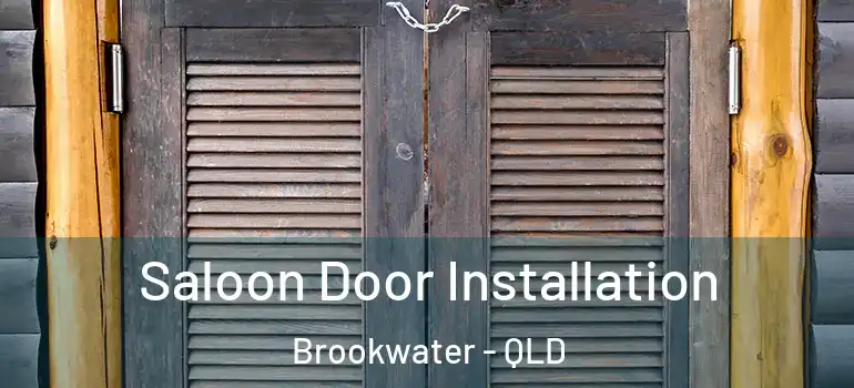  Saloon Door Installation Brookwater - QLD