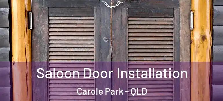  Saloon Door Installation Carole Park - QLD