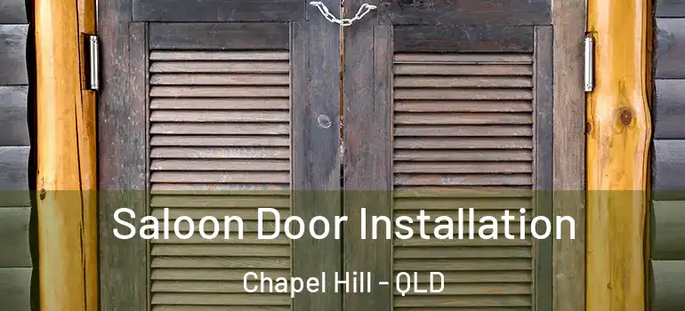  Saloon Door Installation Chapel Hill - QLD