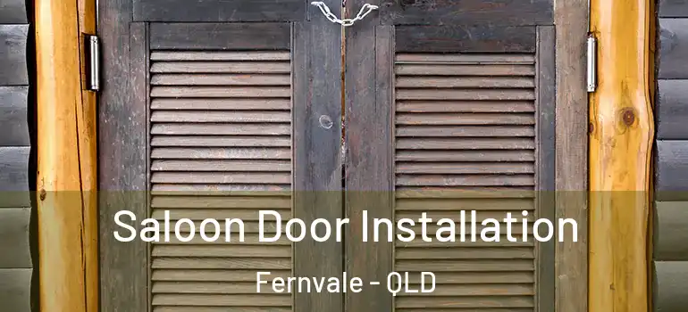  Saloon Door Installation Fernvale - QLD