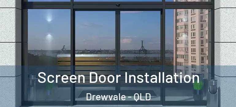  Screen Door Installation Drewvale - QLD