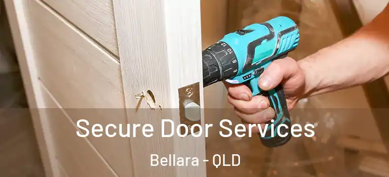  Secure Door Services Bellara - QLD
