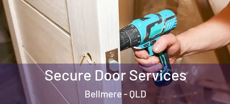  Secure Door Services Bellmere - QLD