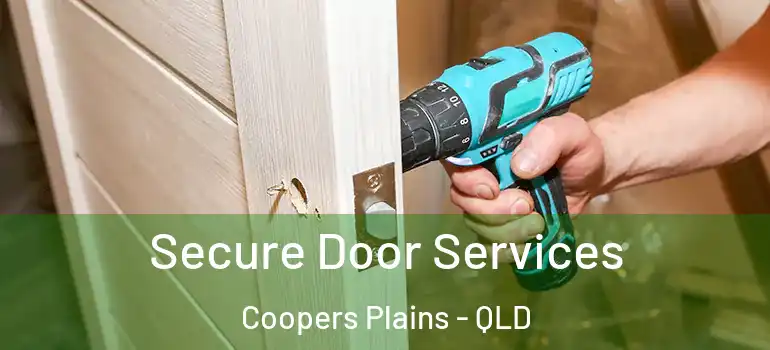 Secure Door Services Coopers Plains - QLD