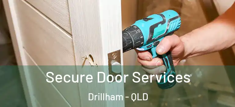  Secure Door Services Drillham - QLD