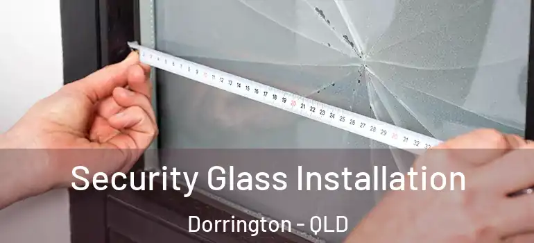  Security Glass Installation Dorrington - QLD