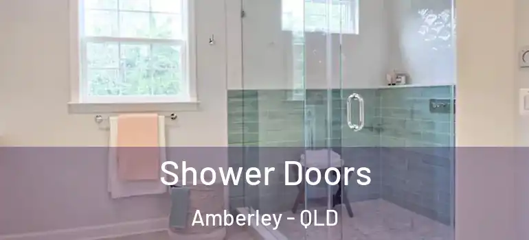  Shower Doors Amberley - QLD