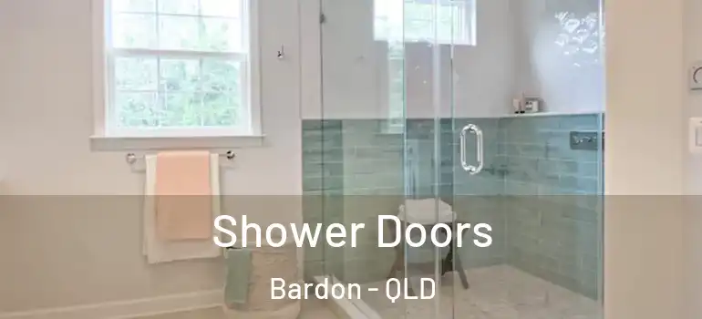  Shower Doors Bardon - QLD