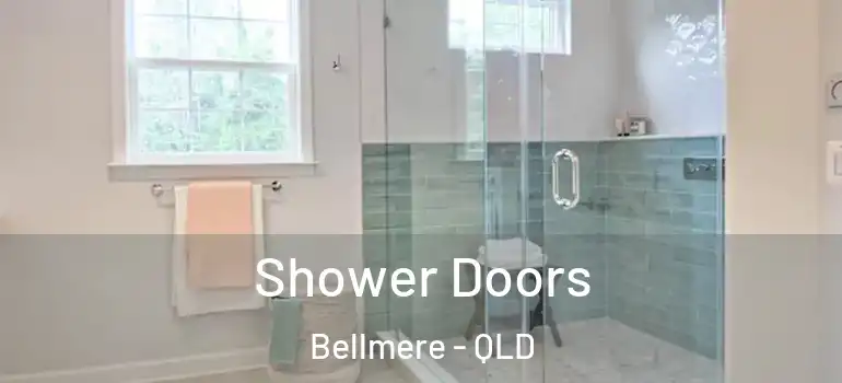  Shower Doors Bellmere - QLD