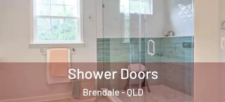  Shower Doors Brendale - QLD