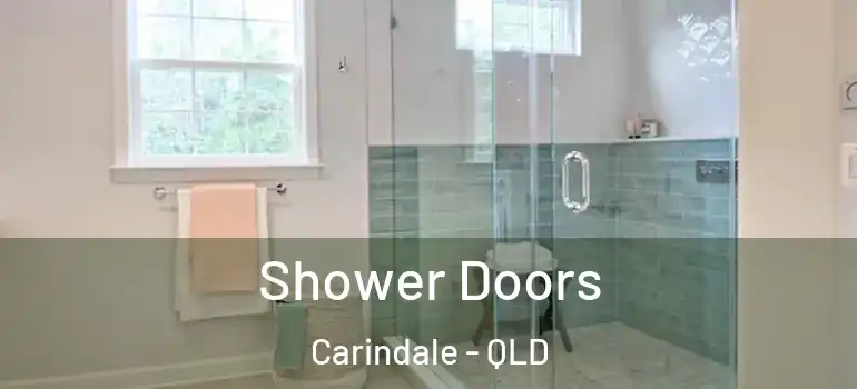  Shower Doors Carindale - QLD